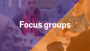 Focus groups